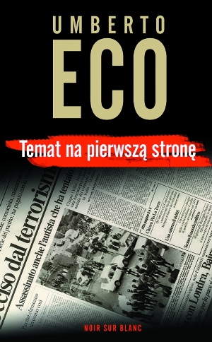 Umberto Eco   Temat na pierwsza strone 213719,1